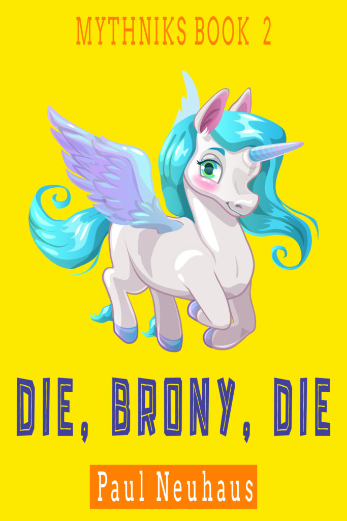 Book Cover: Die, Brony, Die